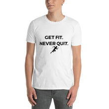 Load image into Gallery viewer, Get Fit Never Quit Short-Sleeve Unisex T-Shirt - Self Care Fitnezz
