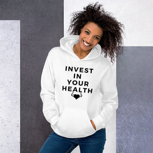 Invest In Your Health Unisex Hoodie - Self Care Fitnezz