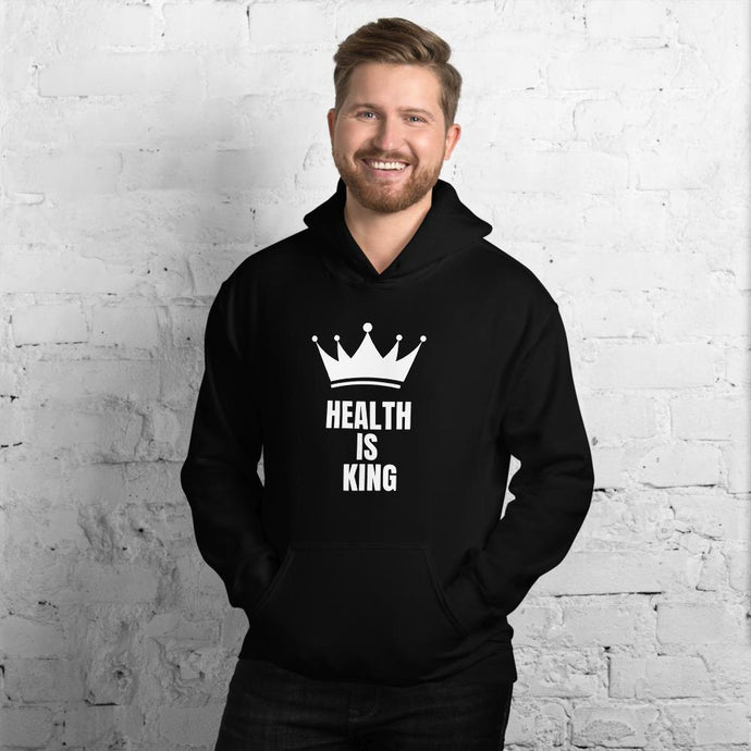 Health Is King Unisex Hoodie - Self Care Fitnezz