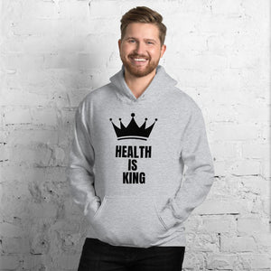 Health Is King Unisex Hoodie - Self Care Fitnezz
