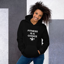 Load image into Gallery viewer, Fitness Is A Choice Unisex Hoodie - Self Care Fitnezz