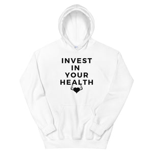 Invest In Your Health Unisex Hoodie - Self Care Fitnezz